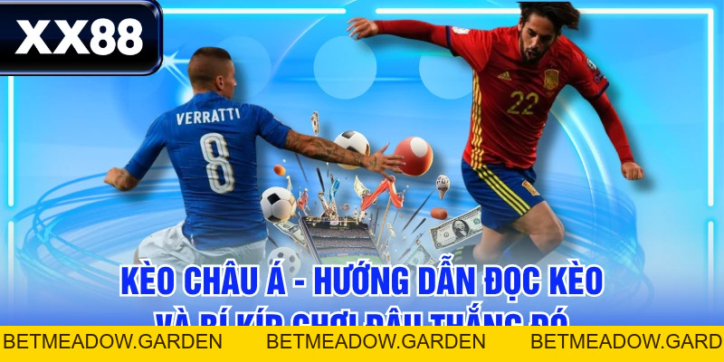 Kèo Châu Á - Hướng Dẫn Đọc Kèo Và Bí Kíp Chơi Đâu Thắng Đó - betmeadow