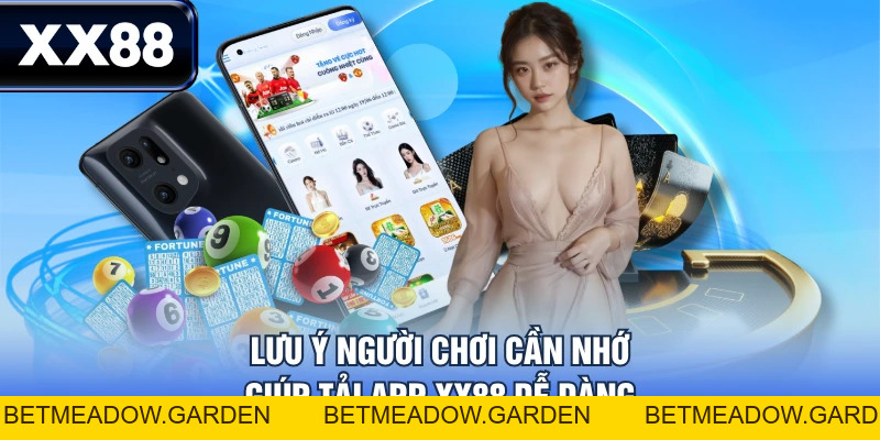 Hướng Dẫn Tải App XX88 Nhanh Chóng Chỉ Bằng 3 Bước - betmeadow