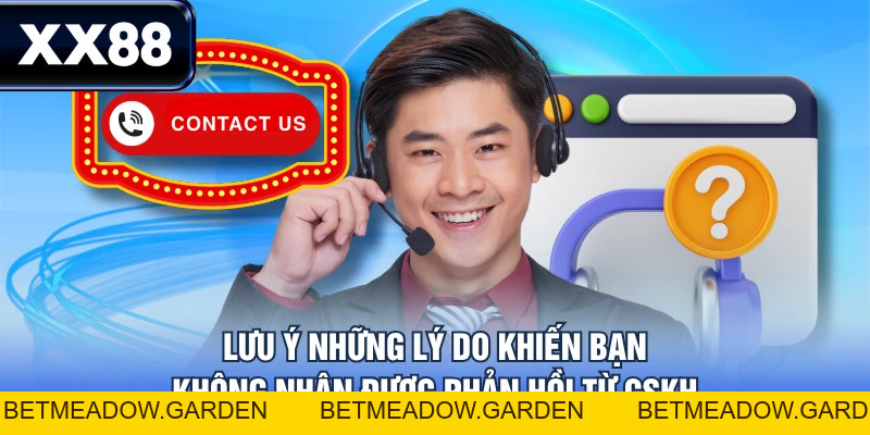Liên Hệ XX88 - Hỗ Trợ 24/7, Phản Hồi Ngay Chỉ Sau 5 Phút - betmeadow