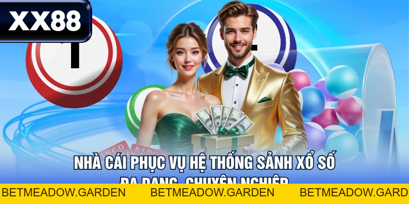 Dự Thưởng Xổ Số XX88 - Làm Giàu Nhanh Chóng Mỗi Ngày - betmeadow