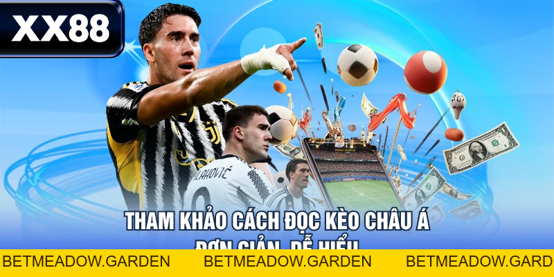 Kèo Châu Á - Hướng Dẫn Đọc Kèo Và Bí Kíp Chơi Đâu Thắng Đó - betmeadow
