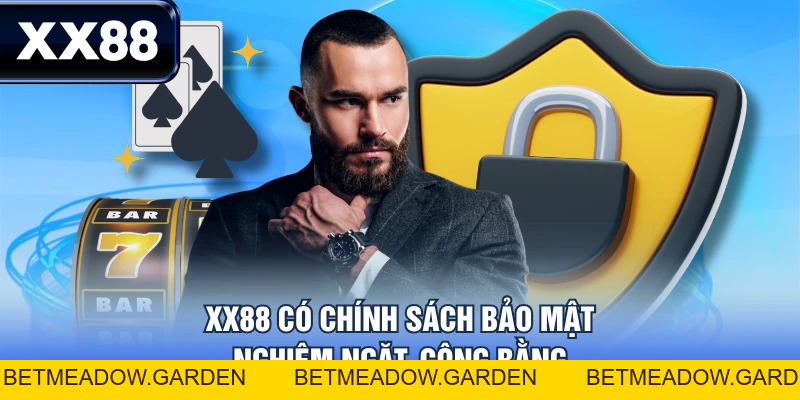 Chính Sách Bảo Mật An Toàn XX88 Áp Dụng Cho Mọi Hội Viên - betmeadow